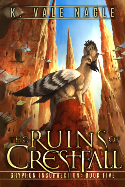 The Ruins of Crestfall by K. Vale Nagle